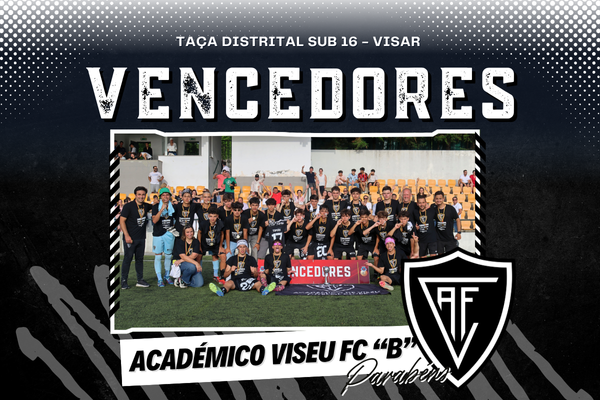 Académico de Viseu "B" conquista Taça Distrital Sub16 Visar